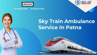 Get quick medical transport with Sky Train Ambulance Services in Patna and Kolkata