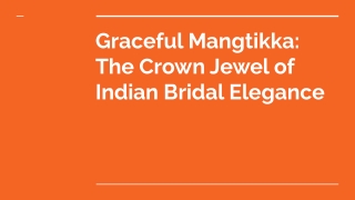 Graceful Mangtikka_ The Crown Jewel of Indian Bridal Elegance