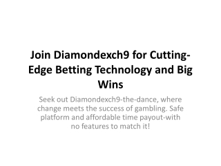 Join Diamondexch9 for Cutting-Edge Betting Technology and Big Wins