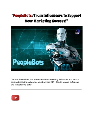 PeopleBots: Revolutionizing Marketing, Influencing, and Support with AI In today