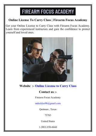 Online License To Carry Class   Firearm Focus Academy