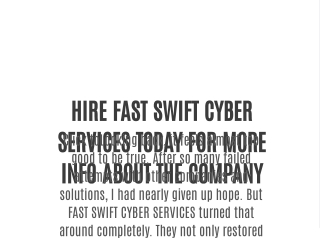 HIRE FAST SWIFT CYBER SERVICES TODAY FOR MORE INFO ABOUT THE COMPANY