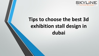 Tips to choose the best 3d exhibition stall design in dubai