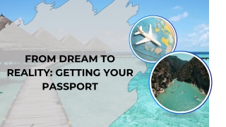 From Dream to Reality: Getting Your Passport