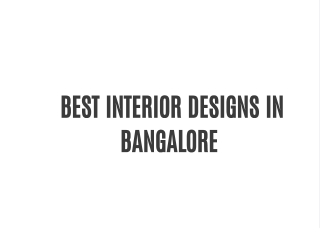 BEST INTERIOR DESIGNS IN BANGALORE