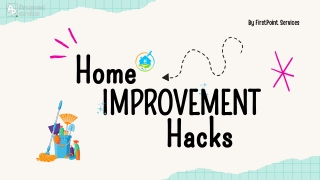 Transform Your Space with Home Improvement Hacks | FirstPoint Services