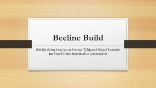 Reliable Siding Installation Services Wildwood Should Consider for Your Homes from Beeline Construction