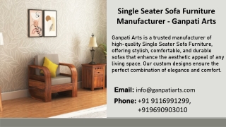 Single Seater Sofa Furniture Manufacturer -  Ganpati Arts