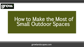 How to Make the Most of Small Outdoor Spaces