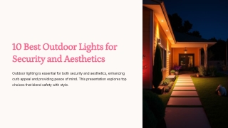 10 Best Outdoor Lighting Options For Safety And Style