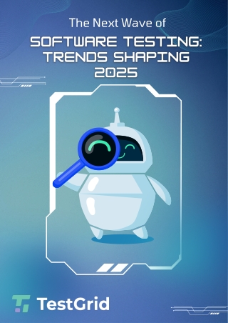 The Next Wave of Software Testing_ Trends Shaping 2025