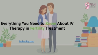 Everything About IV Therapy | Role in Fertility Treatment | 9M Fertility