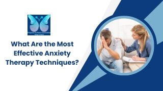 What Are the Most Effective Anxiety Therapy Techniques?
