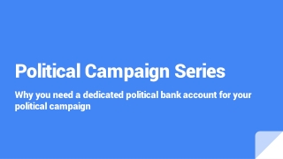 Why you need a dedicated bank account for your political campaign  Finn Armstrong-Schmakeit
