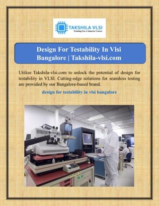 Design For Testability In Vlsi Bangalore | Takshila-vlsi.com