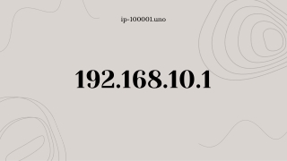 Secure Your Router with 192.168.10.1: ip-100001.uno Security Tips
