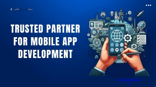 Trusted Partner for Mobile App Development