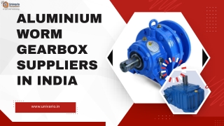 Aluminium worm gearbox suppliers in India