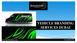VEHICLE BRANDING SERVICES DUBAI