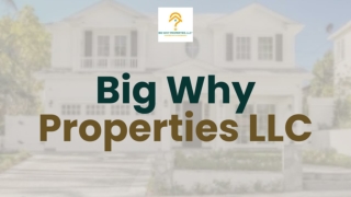 Big Why Properties LLC