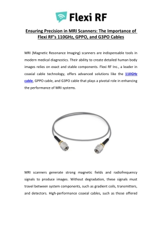 Ensuring Precision in MRI Scanners The Importance of Flexi RF’s 110GHz, GPPO, and G3PO Cables
