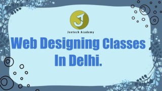 Web Designing Classes In Delhi.