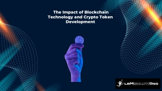 The Blockchain Revolution: Understanding Crypto Token Development and its Impact