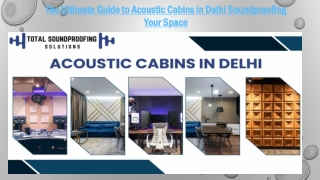 The Ultimate Guide to Acoustic Cabins in Delhi Soundproofing Your Space