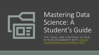 Understanding Data Science: Tips for Students Facing Challenging Assignments