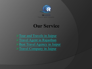 Discover Rajasthan with Travel Agent in Rajasthan - RK Tour Jaipur