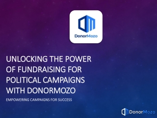 Streamline Fundraising for Political Campaigns on DonorMozo
