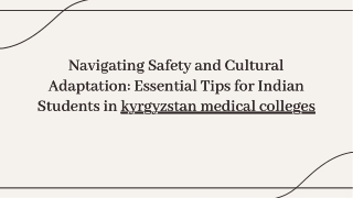 navigating-safety-and-cultural-adaptation-essential-tips-for-indian-students-in-kyrgyzstans-medica-20241213141713zY1M