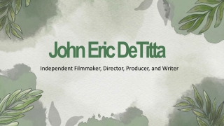John Eric DeTitta - A Passionate Change-Maker - New York