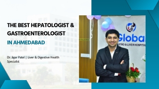 The Best Hepatologist & Gastroenterologist in Ahmedabad