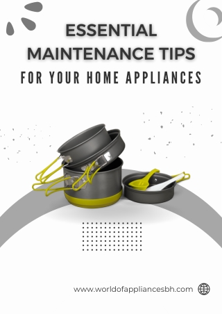 Essential Maintenance Tips for Your Home Appliances