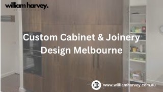 Custom Cabinet & Joinery Design Melbourne