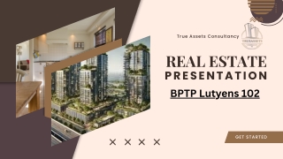 Discover Luxury Living at BPTP Lutyens 102 with True Assets