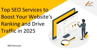 Top SEO Services to Boost Your Website's Ranking and Drive Traffic in 2025