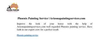 Phoenix Painting Service  Arizonapaintingservices.com