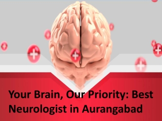 Your Brain, Our Priority Best Neurologist in Aurangabad