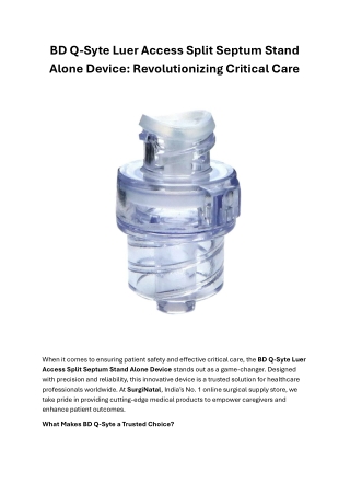 BD Q-Syte Luer Access Split Septum Stand Alone Device: Revolutionizing Critical
