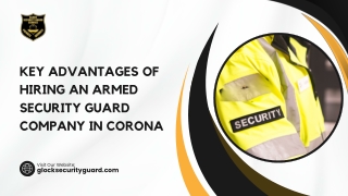 Key Advantages of Hiring an Armed Security Guard Company in Corona
