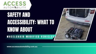 Safety and Accessibility What to know About Wheelchair-Modified Vehicles