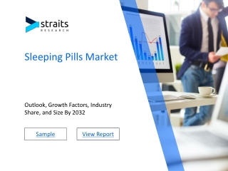 Sleeping Pills Market Sales, Trends, and Threats: A Complete Overview