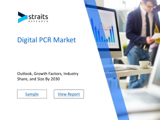 Digital Pcr Market Sales, Trends, and Threats: A Complete Overview