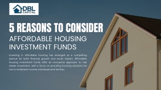 5 Reasons to Consider Affordable Housing Investment Funds