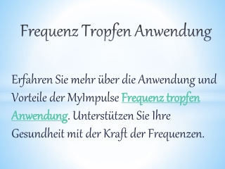 Frequenz Tropfen Anwendung