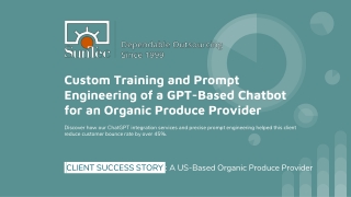 Custom Training and Prompt Engineering of a GPT-Based Chatbot for an Organic Produce Provider