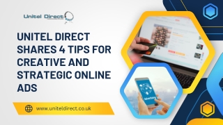 Unitel Direct Shares 4 Tips for Creative and Strategic Online Ads