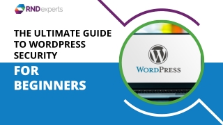 The Ultimate Guide to WordPress Security for Beginners